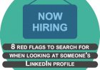 8 red flags to search for when looking at someone's LinkedIn profile