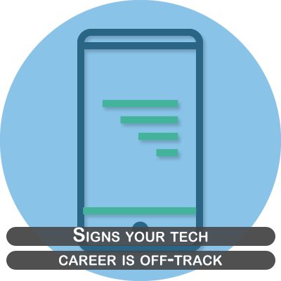 Signs your tech career is off-track